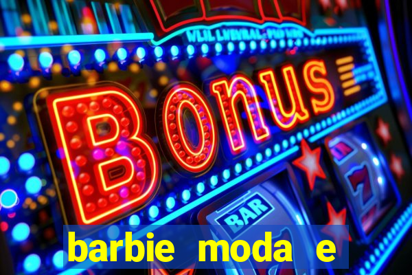 barbie moda e magia boneca